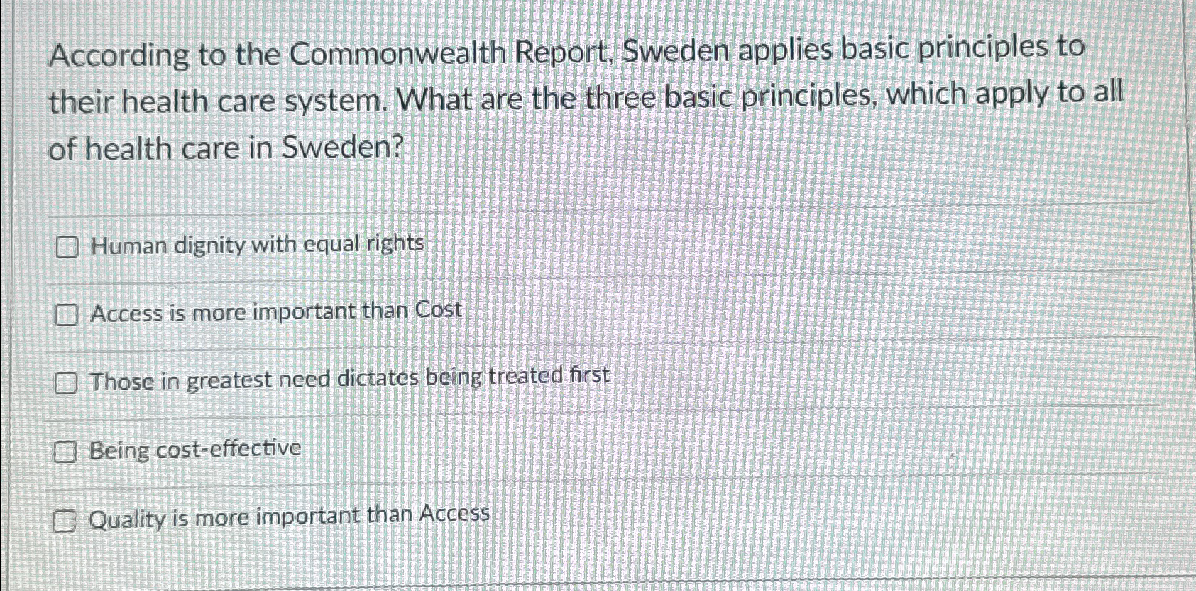  According to the Commonwealth Report, Sweden applies basic principles to their