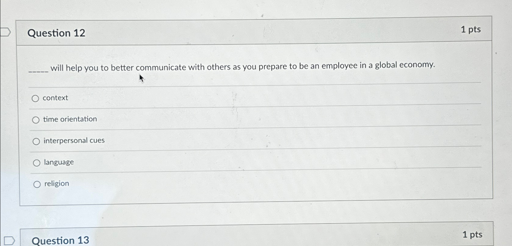  Question 12 1 pts will help you to better communicate with