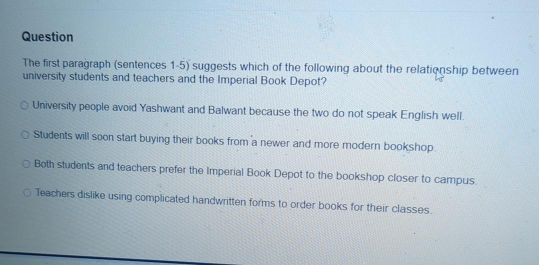  Question The first paragraph (sentences 1-5) suggests which of the following