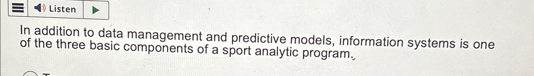  In addition to data management and predictive models, information systems is