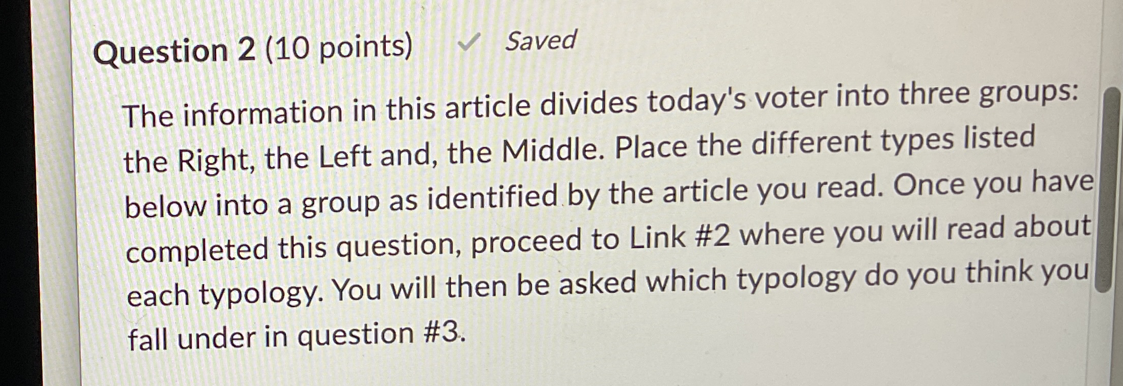 Question 2(10 points) Saved The information in this article divides today's
