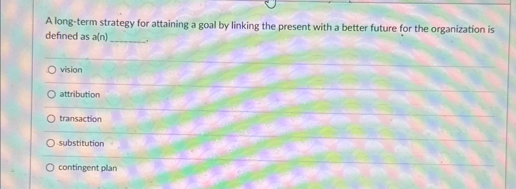  A long-term strategy for attaining a goal by linking the present
