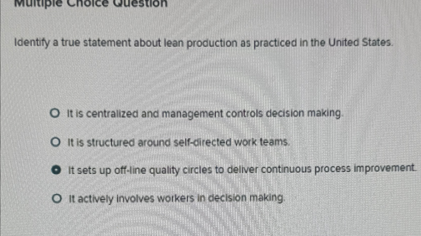  Identify a true statement about lean production as practiced in the