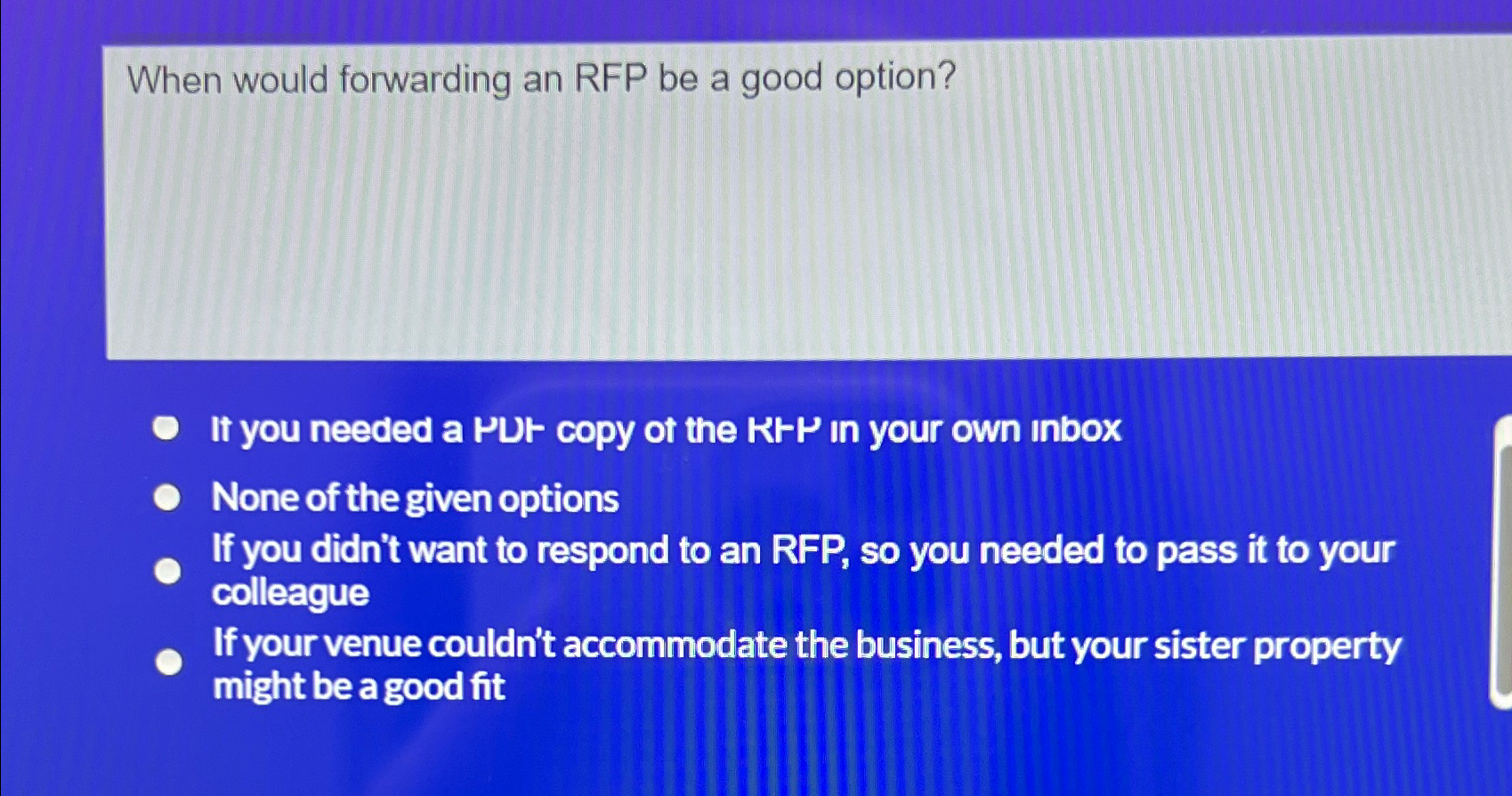  When would forwarding an RFP be a good option? It you