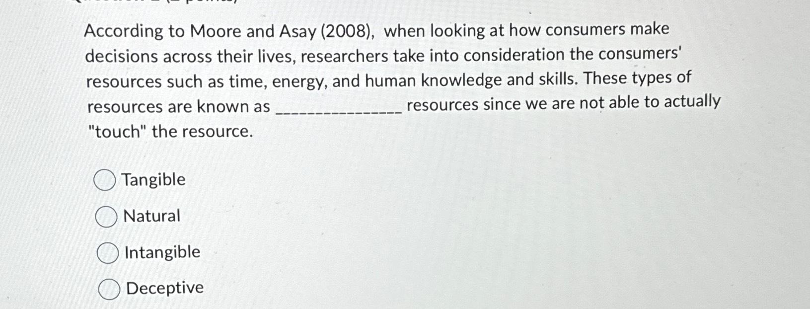  According to Moore and Asay (2008), when looking at how consumers