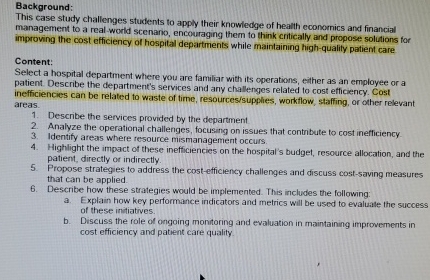  Background: This case study challenges students to apply their knowledge of