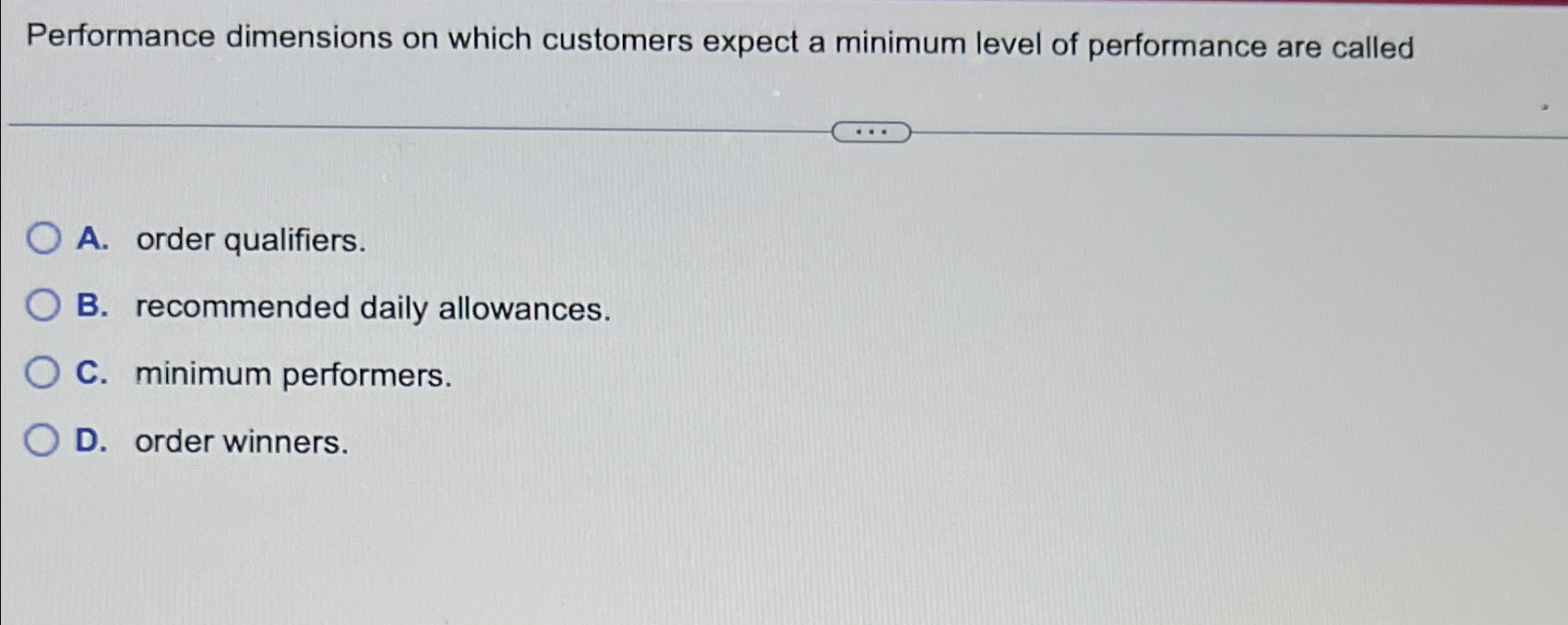  Performance dimensions on which customers expect a minimum level of performance