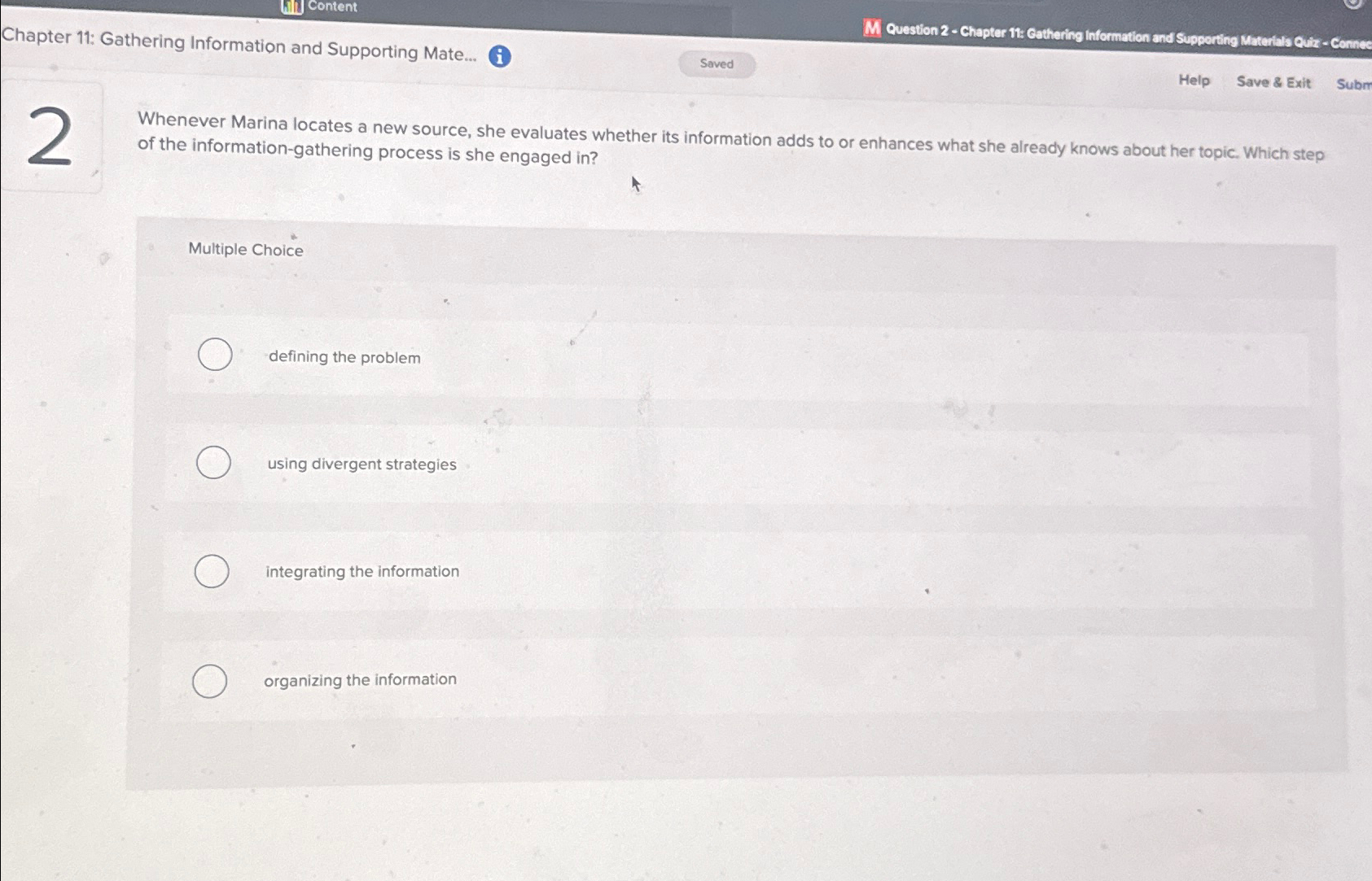  Chapter 11: Gathering Information and Supporting Mate... (i) M Question 2-