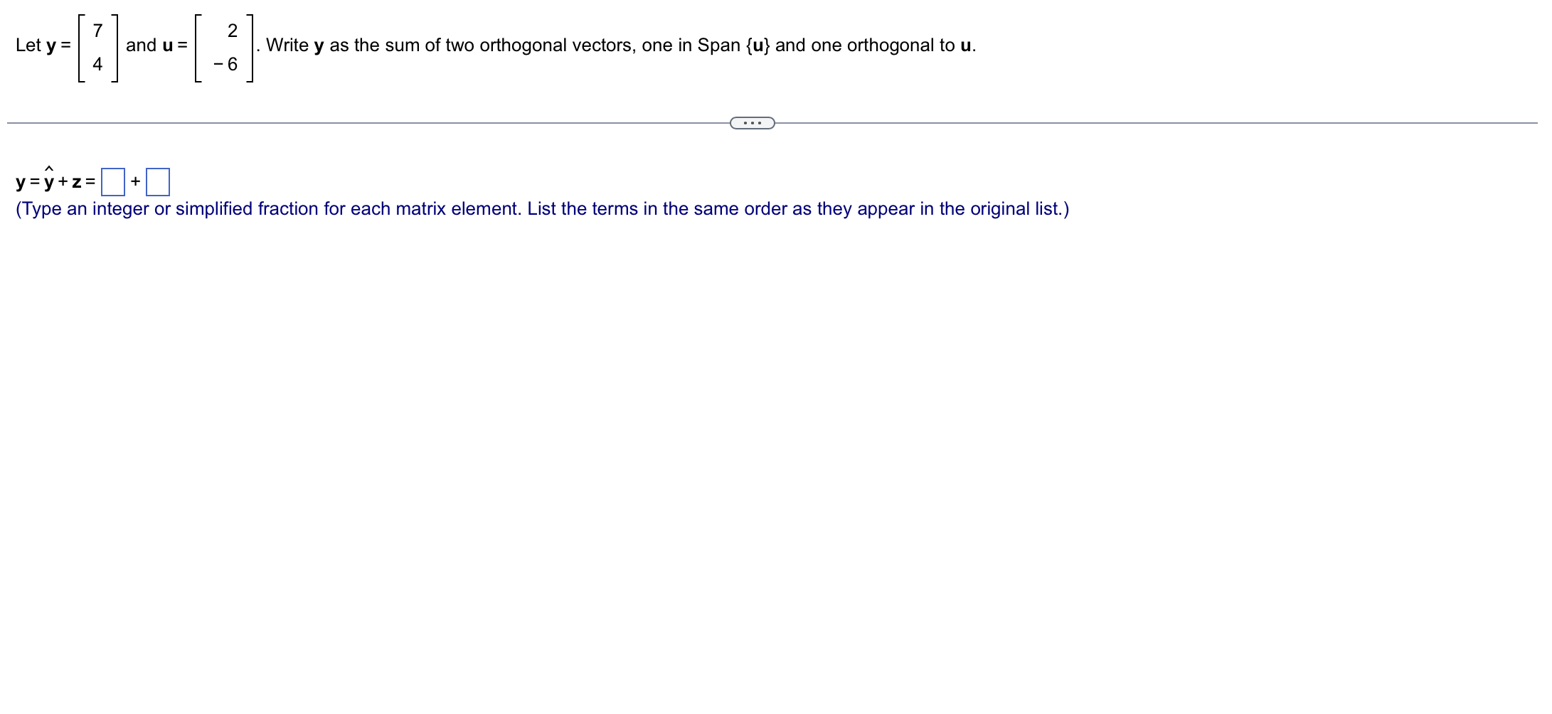  7 2 Let y= and u = . Write y as