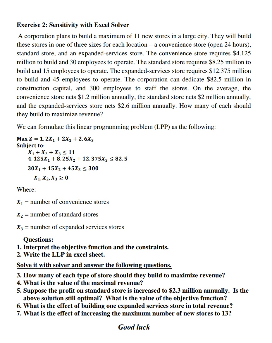 Exercise 2: Sensitivity with Excel Solver A corporation plans to build