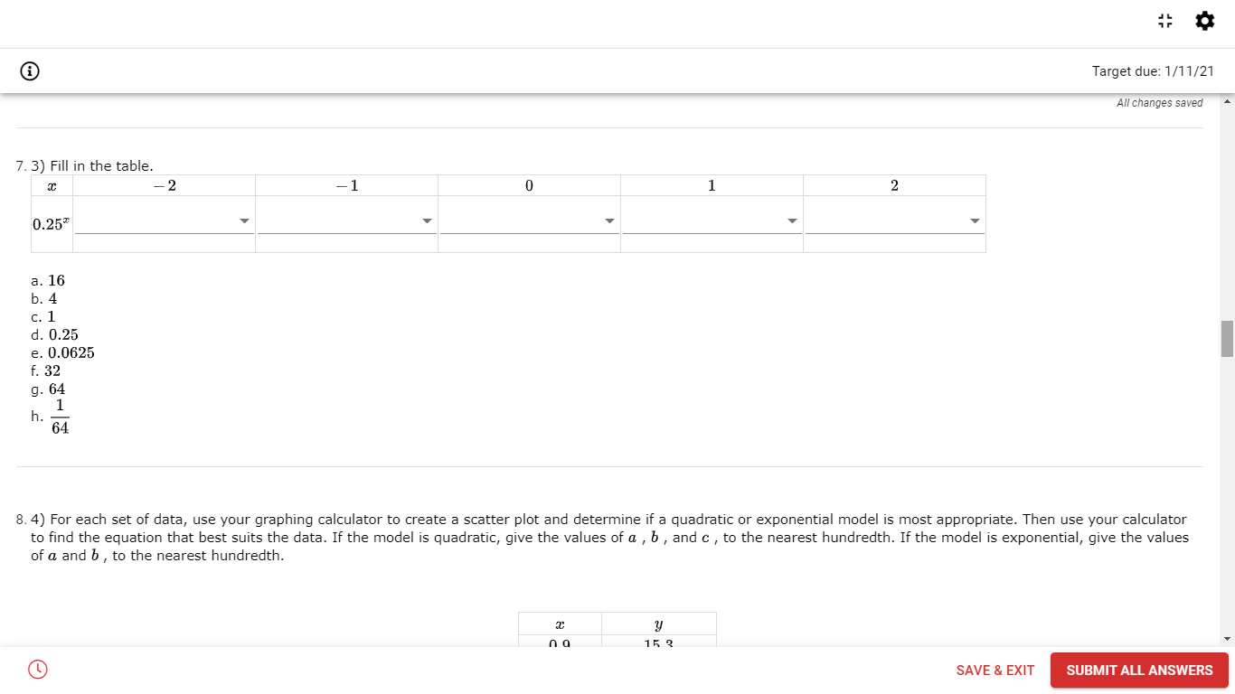 - 2.38 b. - 0.02 c. none (use for c for exponential)