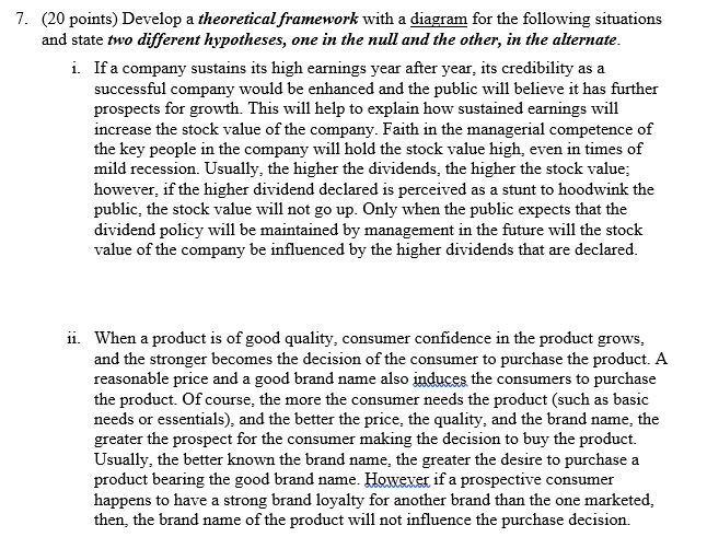 1.Develop a theoretical framework with a diagram for the following situations and