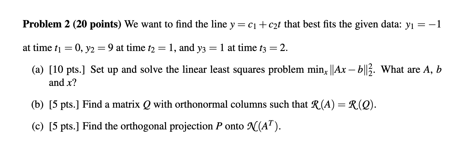 2 4 i.e., find a matrix V E R2x2 and a diagonal