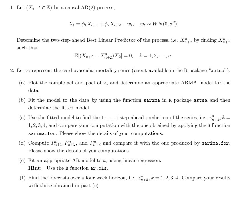 1. Let (Xt : te Z) be a causal AR(2) process,