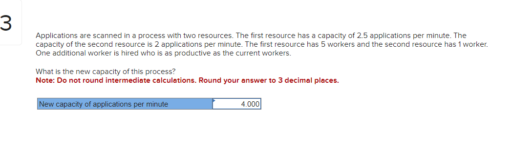  Applications are scanned in a process with two resources. The first
