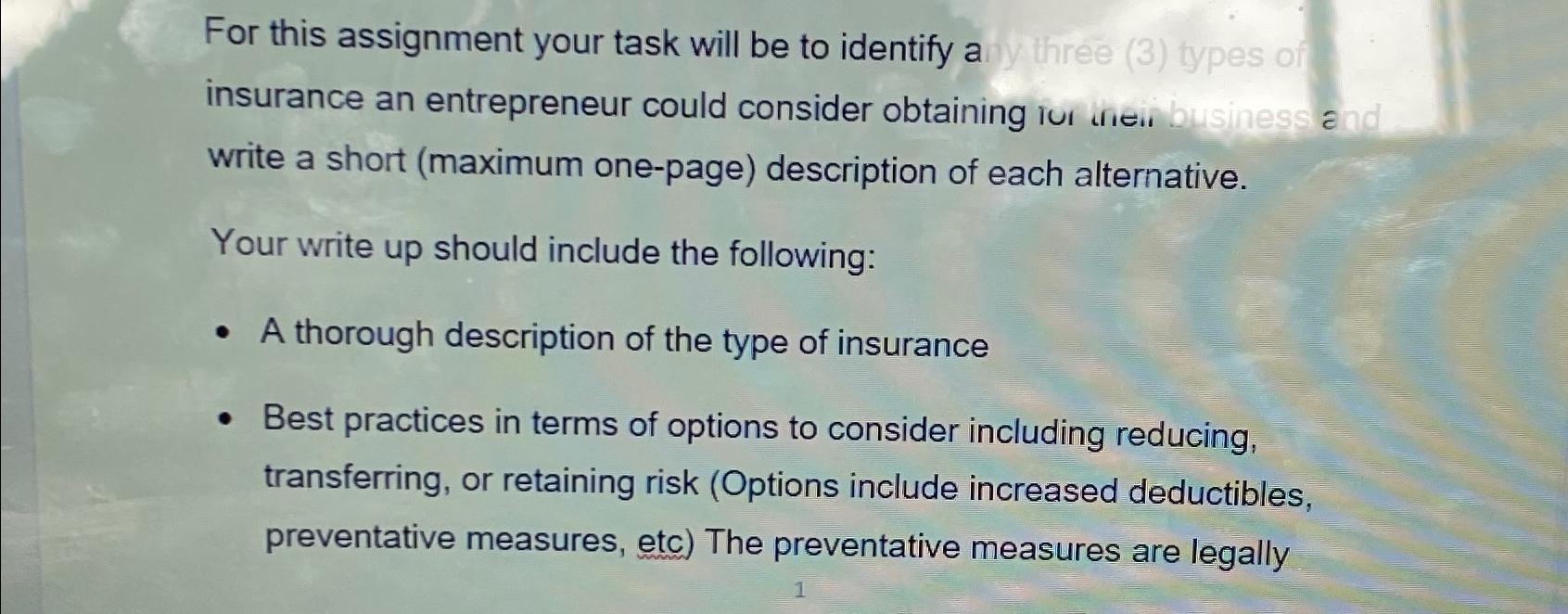  For this assignment your task will be to identify a insurance