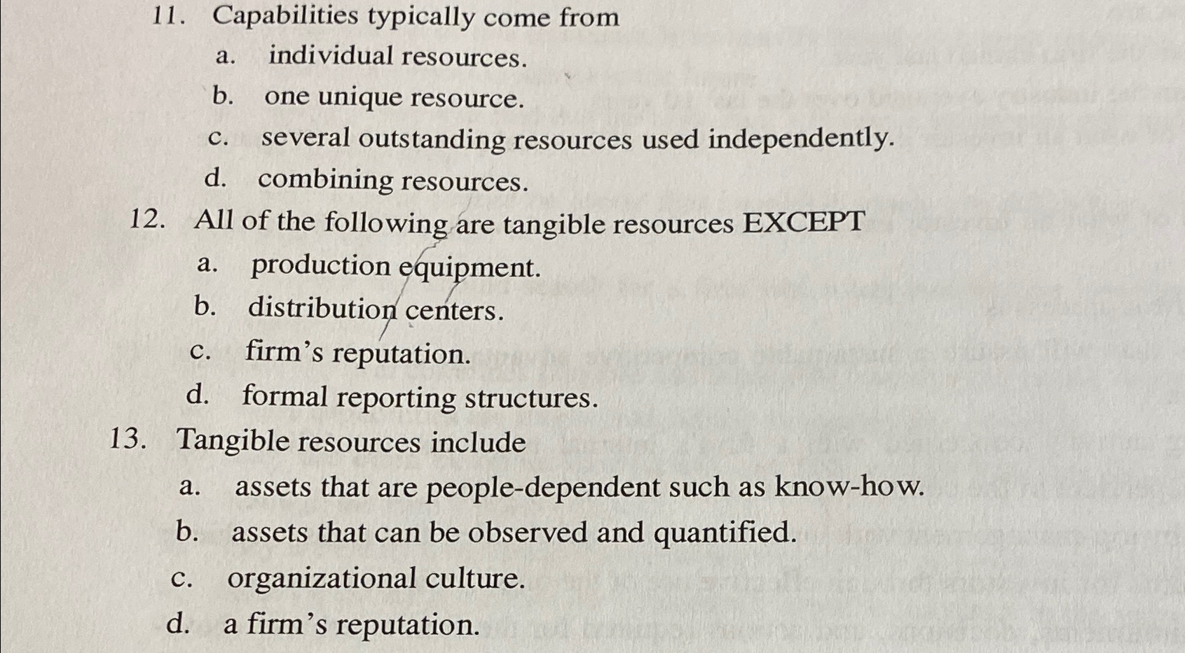 Capabilities typically come from a. individual resources. b. one unique resource.