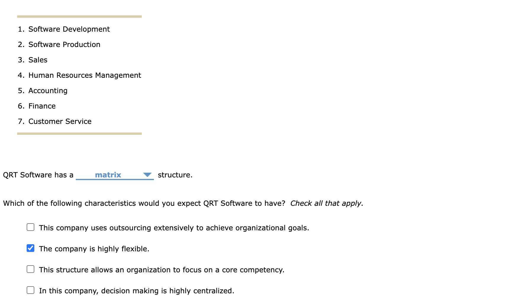  Software Development Software Production Sales Human Resources Management Accounting Finance Customer