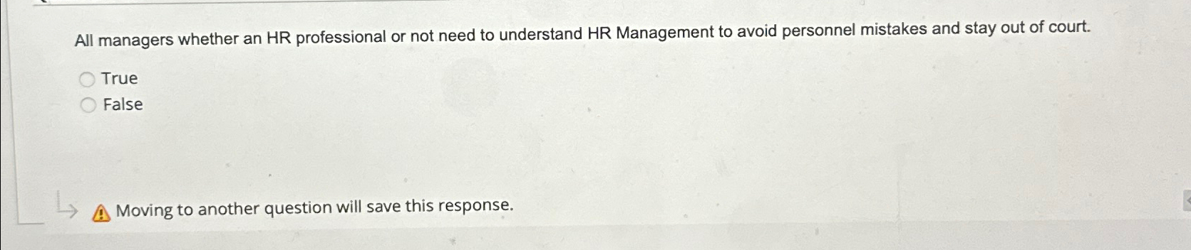  All managers whether an HR professional or not need to understand