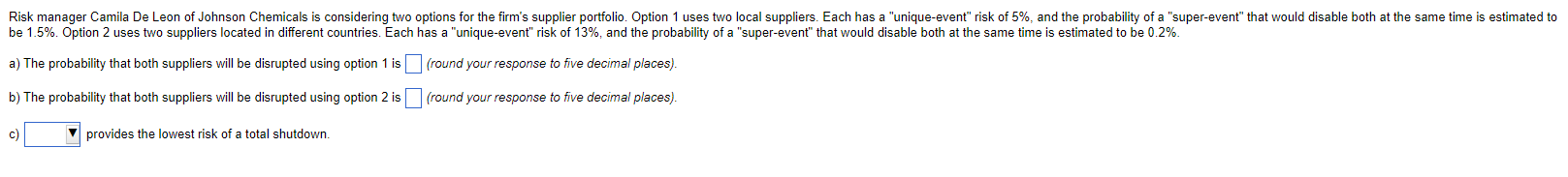  be 1.5%. Option 2 uses two suppliers located in different countries.
