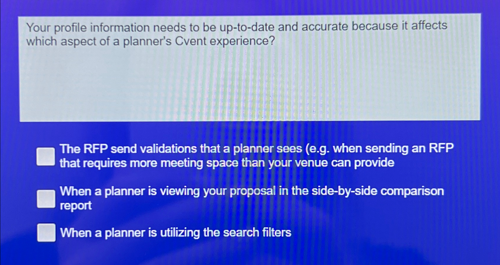  Your profile information needs to be up-to-date and accurate because it