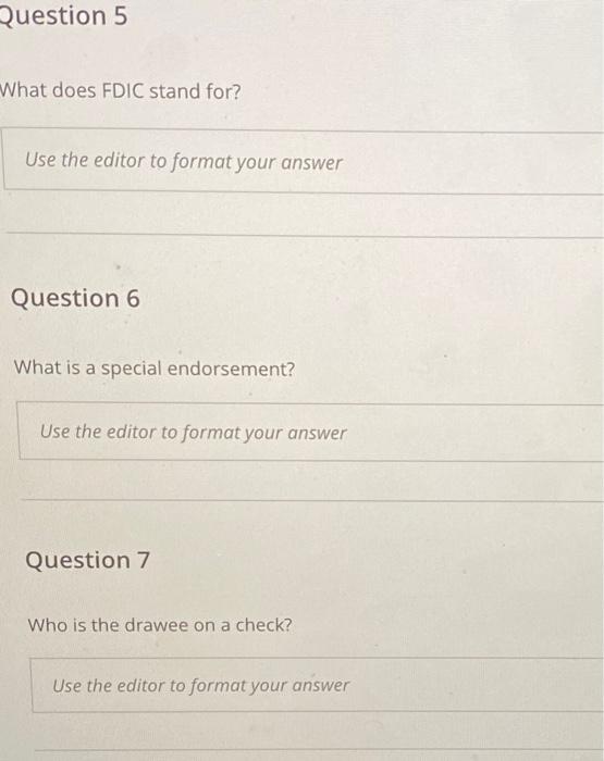 teller training What does FDIC stand for? Use the editor to format