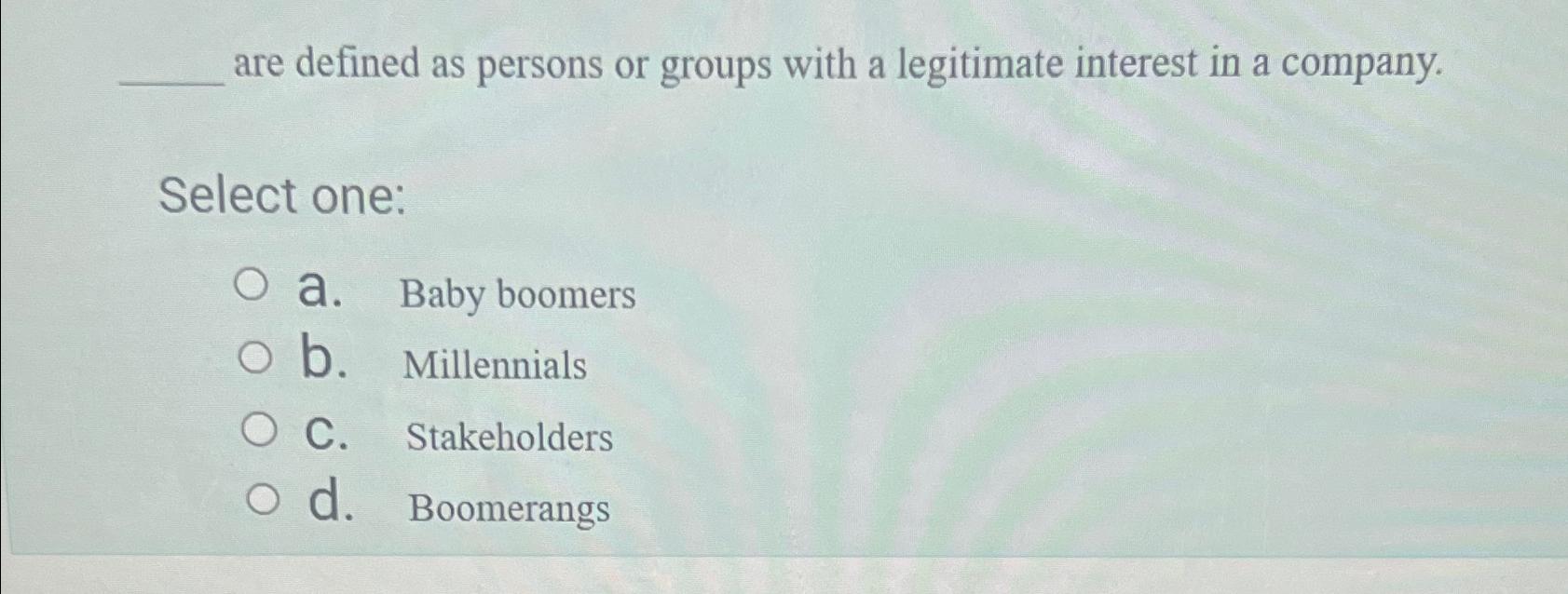  are defined as persons or groups with a legitimate interest in
