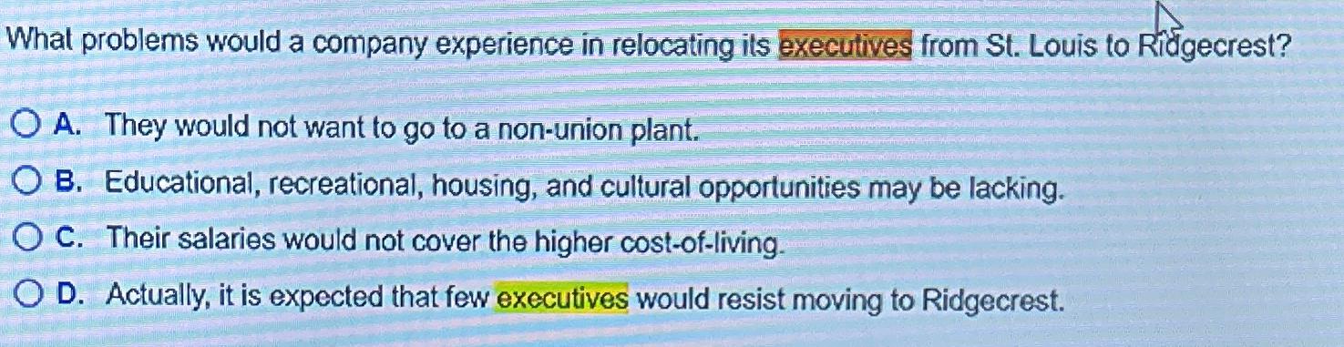  What problems would a company experience in relocating its executives from