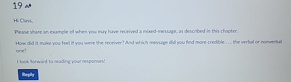  19 Hi Class, Please share an example of when you may