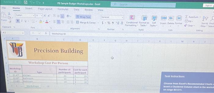 Clustered Column chart in the worksheet based on range B3:C11. Precision Building