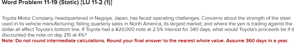  Word Problem 11-19(Static)[LU 11-2(1)] Toyota Motor Company, headquartered in Nagoya, Japan,