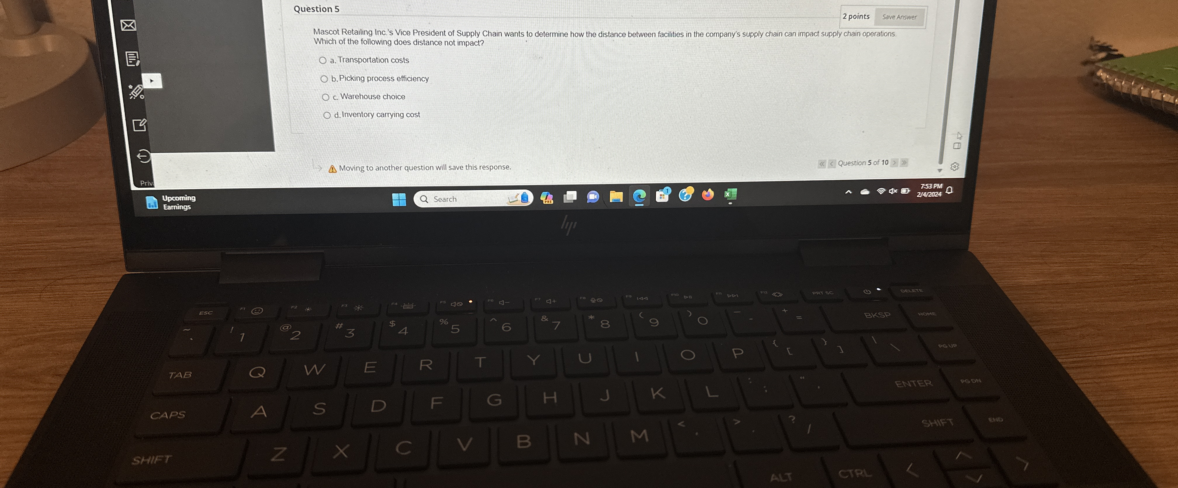  Question 5 2 points Mascot Retailing Inc.'s Vice President of Supply