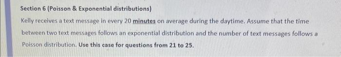 Section 6 (Poisson \& Exponential distributions) Kelly receives a text message