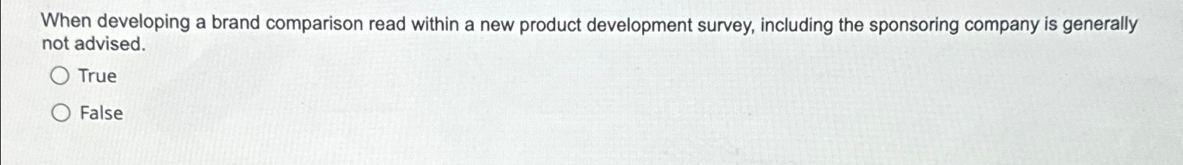  When developing a brand comparison read within a new product development