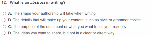  What is an abstract in writing? A. The shape your authorship