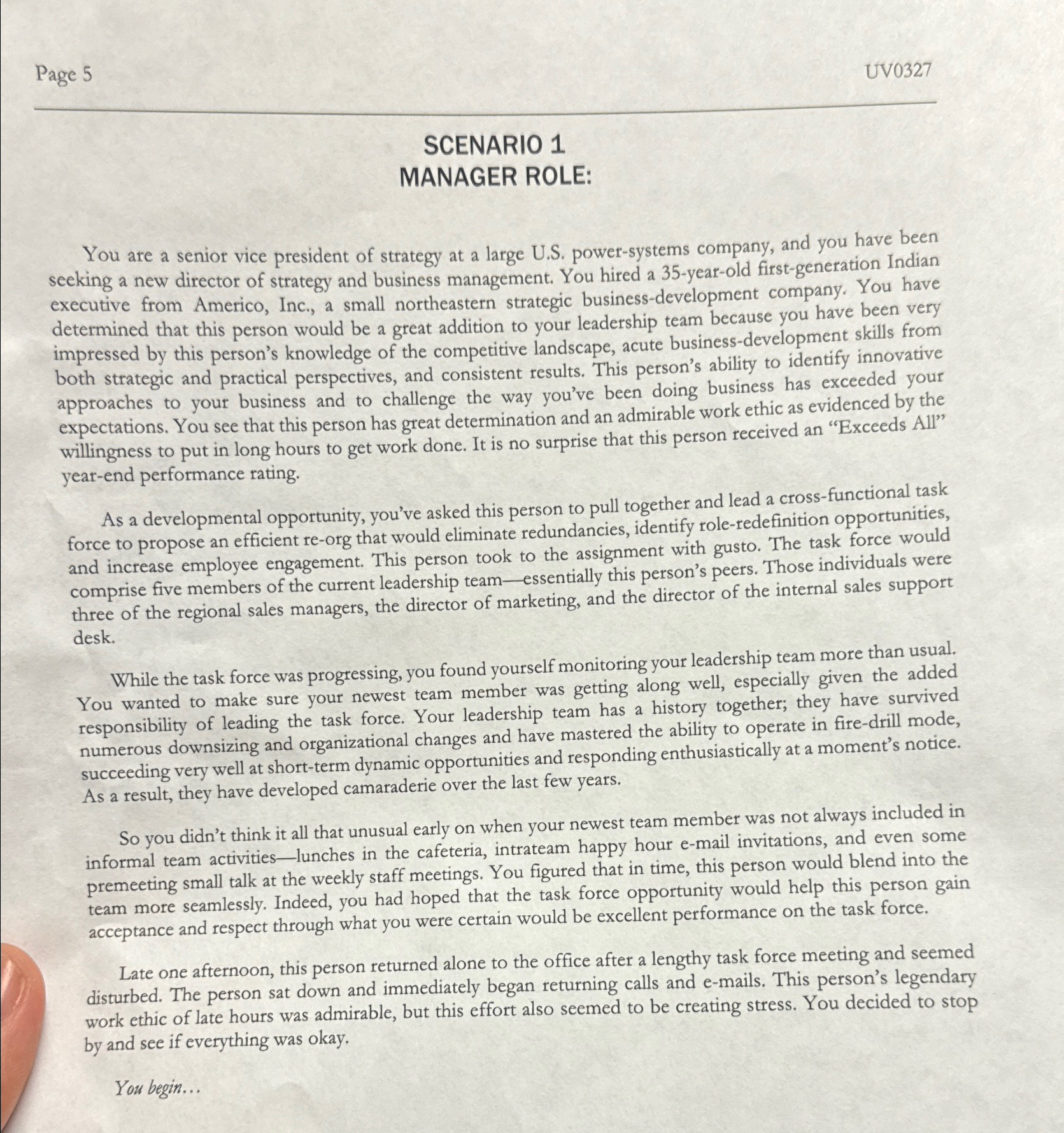  Page 5 UV0327 SCENARIO 1 MANAGER ROLE: You are a senior