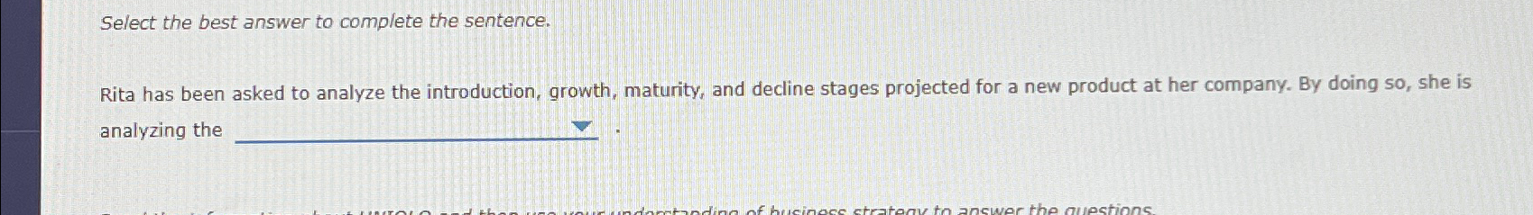  Select the best answer to complete the sentence. Rita has been