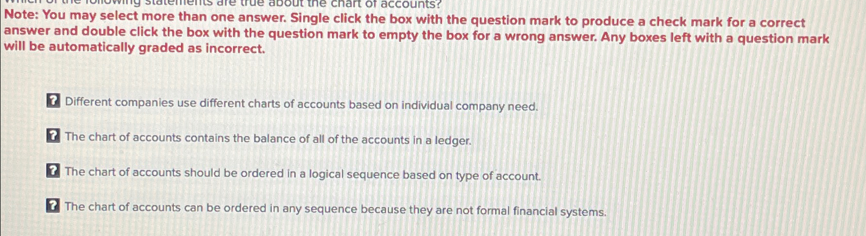  Note: You may select more than one answer. Single click the