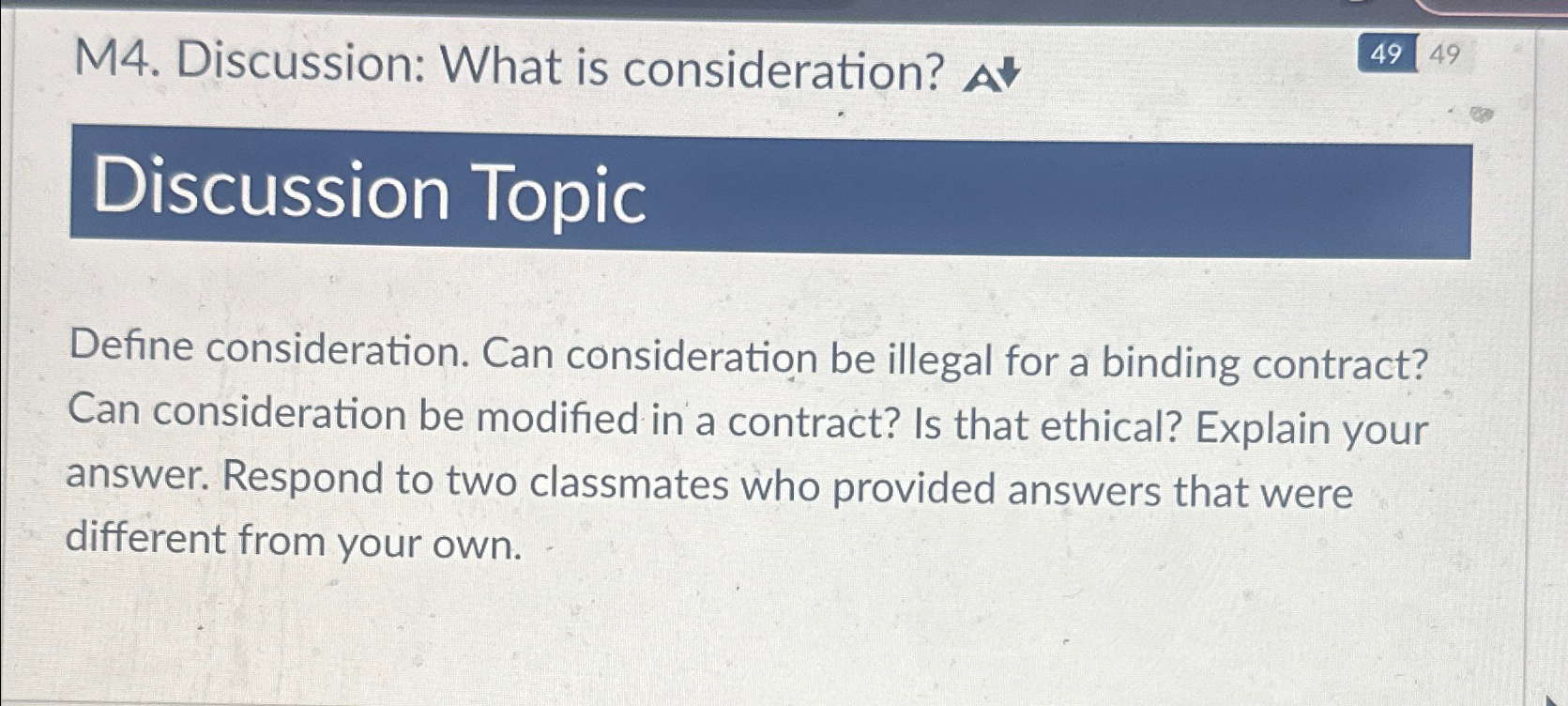  M4. Discussion: What is consideration? Discussion Topic Define consideration. Can consideration