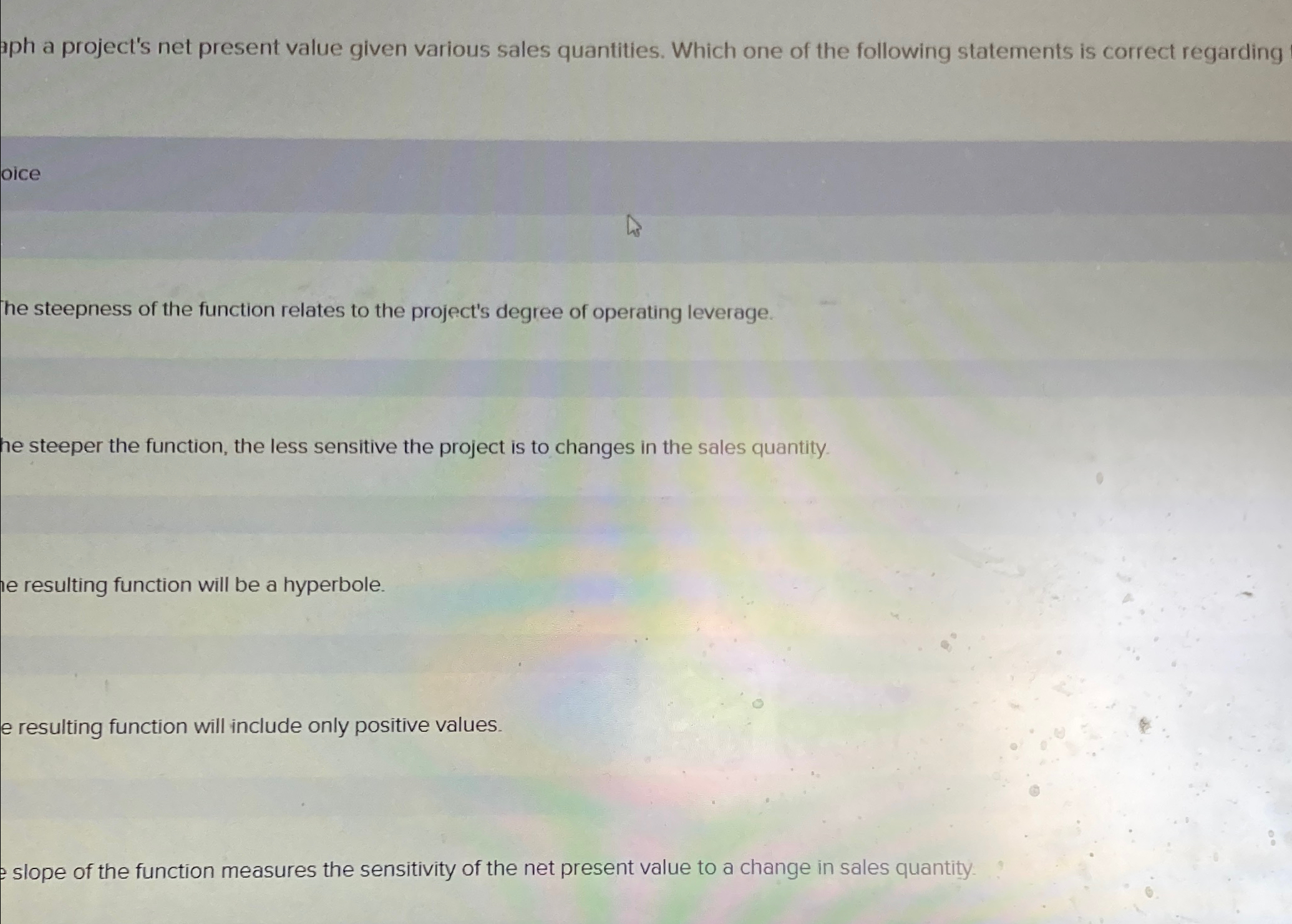  aph a project's net present value given various sales quantities. Which