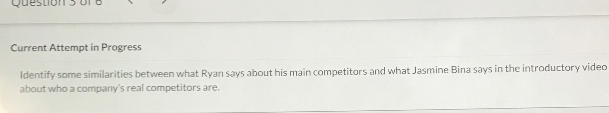  Current Attempt in Progress Identify some similarities between what Ryan says