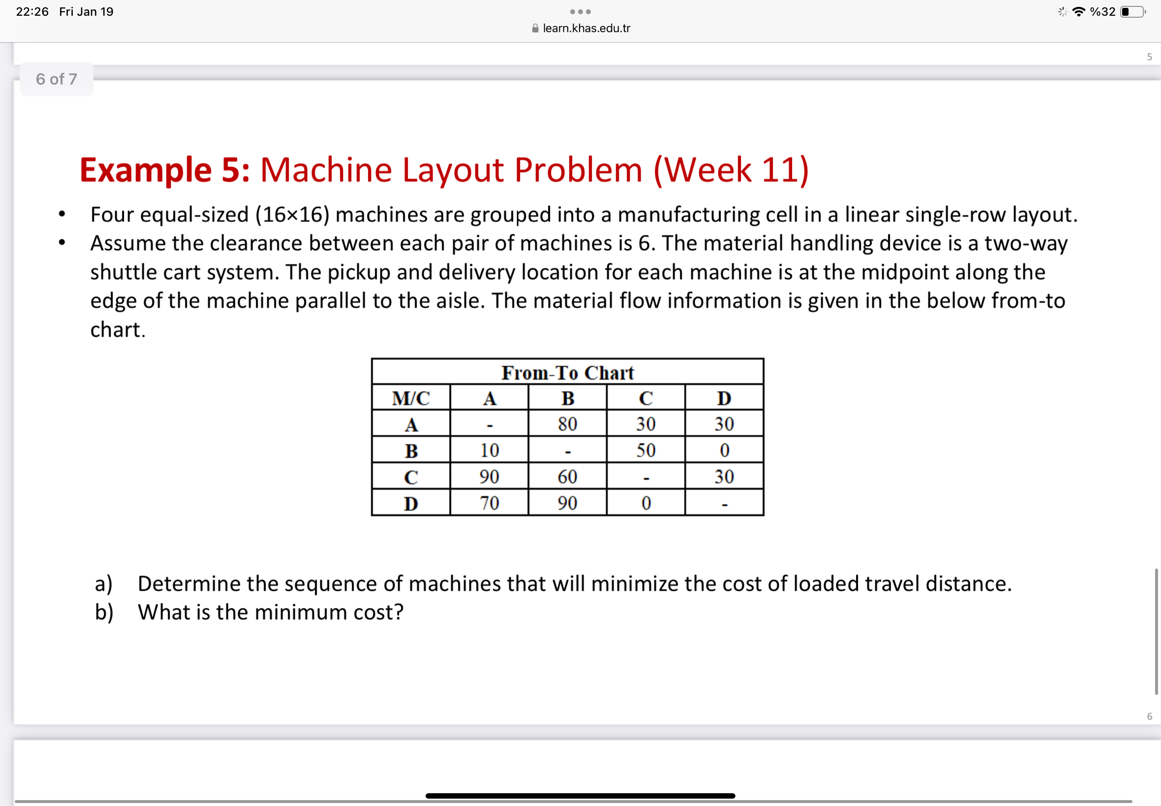  Example 5: Machine Layout Problem (Week 11) Four equal-sized (1616) machines