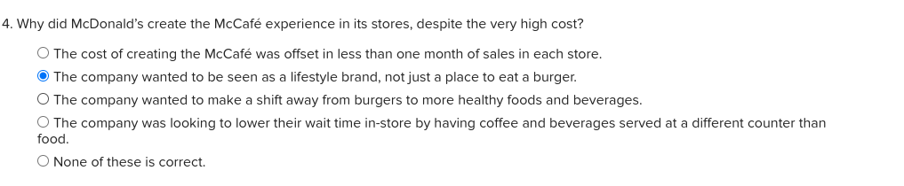 4. Why did McDonald's create the McCaf experience in its stores,