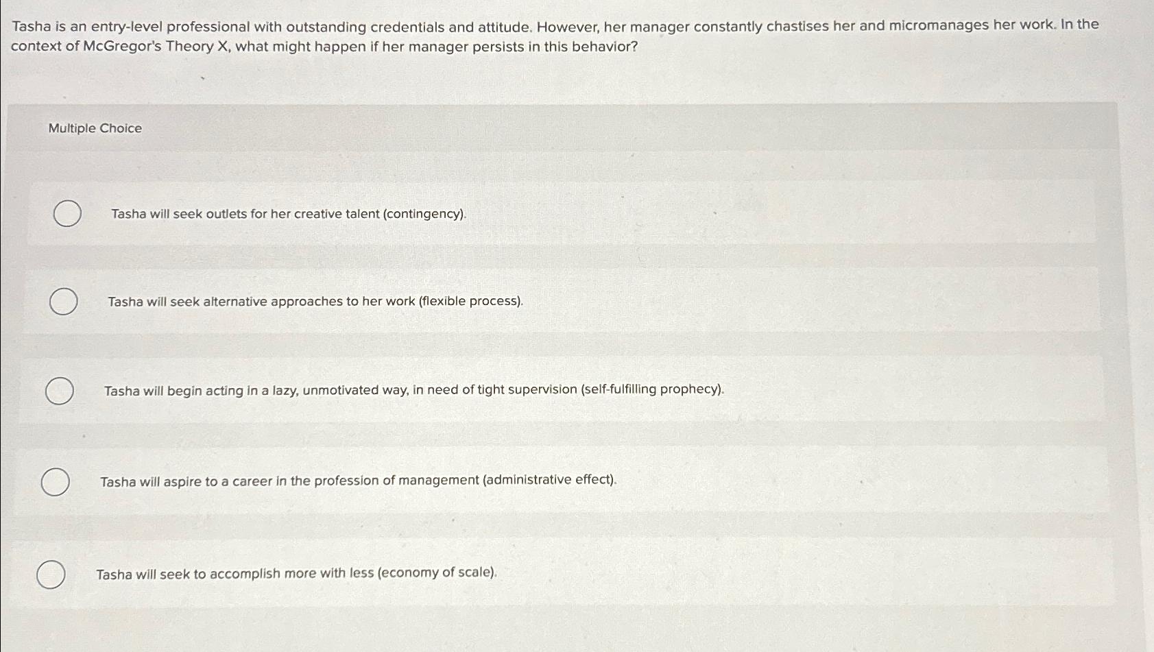  Tasha is an entry-level professional with outstanding credentials and attitude. However,