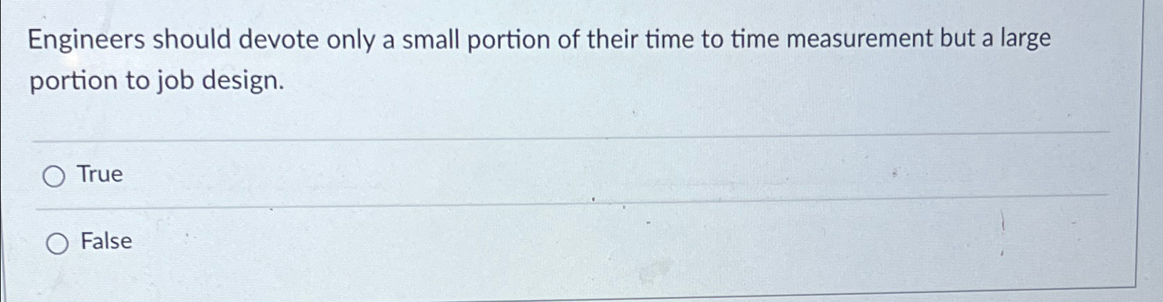  Engineers should devote only a small portion of their time to