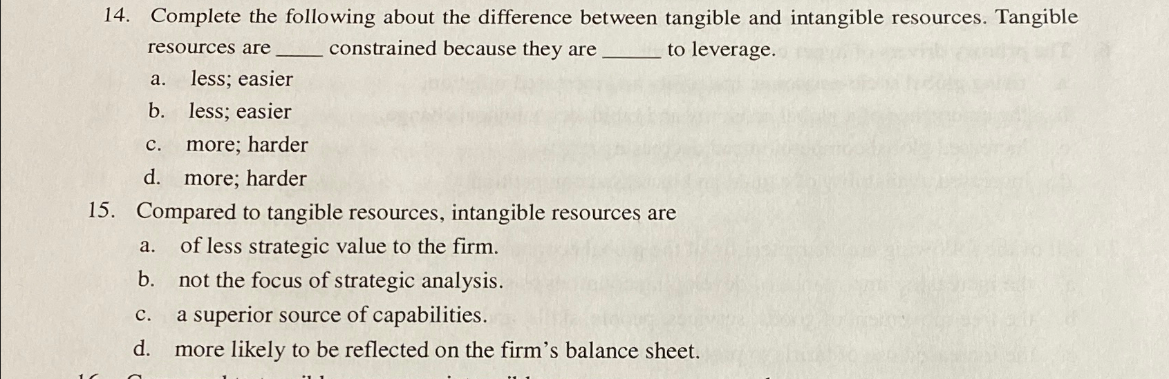  Complete the following about the difference between tangible and intangible resources.