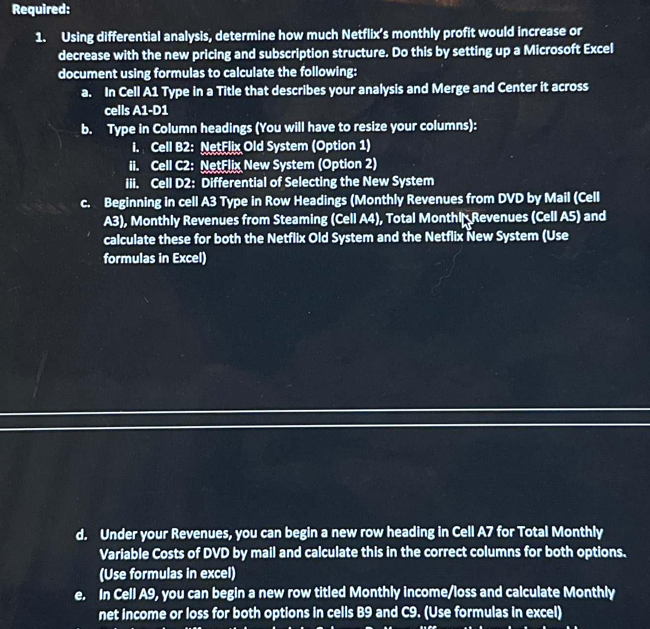  Excel Case Study: Differential Analysis In July 2011, Netfilix decided to