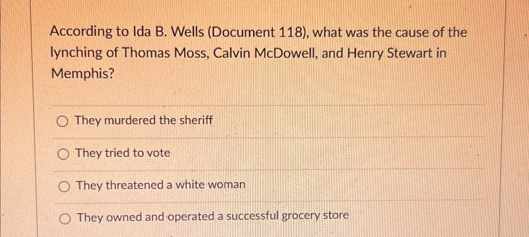  According to Ida B. Wells (Document 118), what was the cause