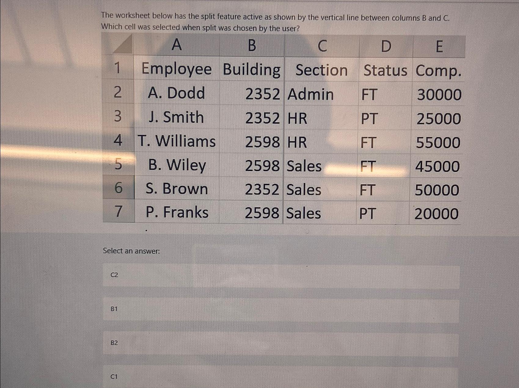  The worksheet below has the split feature active as shown by