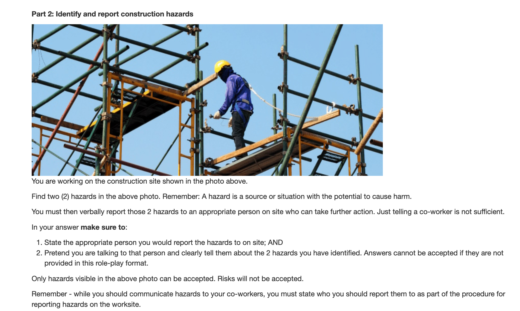 Part 2: Identify and report construction hazards You are working on